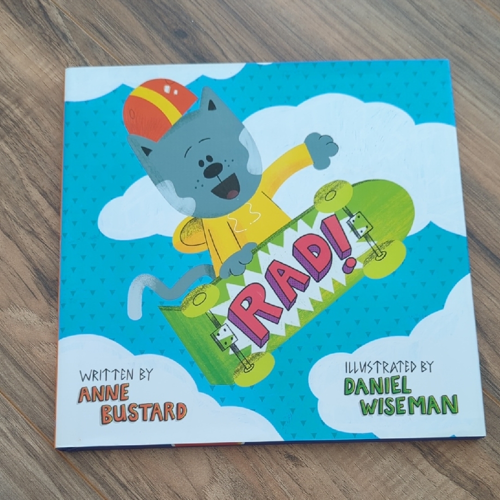 Rad! Children's Book by Anne Bustard